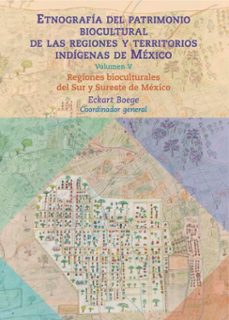 etnografia del patrimonio biocultural de las regiones y territorios indigenas de mexico (ebook)-9786075398389