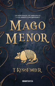 mago menor (ebook)-t. kingfisher-9786075578989