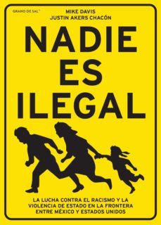nadie es ilegal (ebook)-justin akers chacon-mike davis-9786079876289