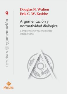 argumentacion normatividad dialogica (ebook)-douglas n. walton-erik c.w. krabbe-9786124218989