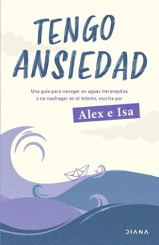 tengo ansiedad (ebook)-isabella pastor-alexander landazuri-9786125083289