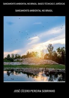 saneamento ambiental no brasil: bases tecnicas e juridicas (ebook)-josé cícero pereira sobrinho-9786139801589