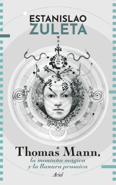 thomas mann: la montaña magica y la llanura prosaica (ebook)-9786280004389