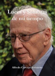 luces y sombras de mi tiempo (ebook)-alfredo carvajal sinisterra-9786287523289