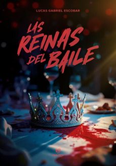 las reinas del baile (ebook)-lucas gabriel escobar-9786313062089