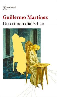 un crimen dialectico (ebook)-guillermo martinez-9786316691989