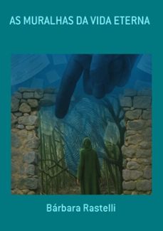 as muralhas da vida eterna (ebook)-9786500481389