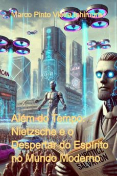 alem do tempo: nietzsche e o despertar do  espirito no mundo moderno (ebook)-marco pinto vieira ishimura-9786501214689