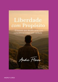 liberdade com proposito (ebook)-andre flores-9786501410289