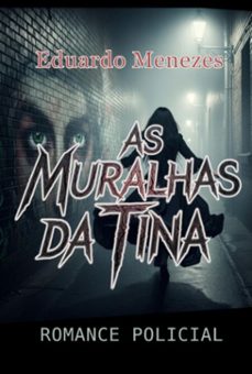 as muralhas da tina (ebook)-eduardo menezes-9786501655789
