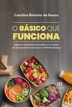 o básico que funciona (ebook)-carolina belomo de souza-9786525272689