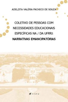 coletivo de pessoas com necessidades educacionais especificas na/da ufrrj (ebook)-adelzita valéria pacheco de souza-9786525402789