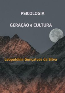 psicologia, geraço e cultura (ebook)-gonçalves silva da leopoldina-9786526628089