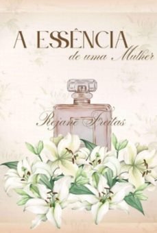 a essência de uma mulher (ebook)-rejane freitas-9786526649589