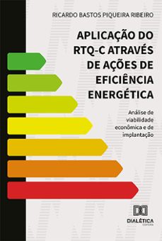 aplicaço do rtq-c atraves de açes de eficiencia energetica (ebook)-ricardo bastos piqueira ribeiro-9786527005889