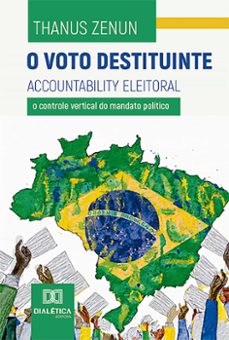 o voto destituinte (ebook)-thanus zenun-9786527014089