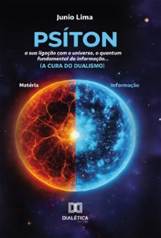 psiton, a sua ligaço com o universo, o quantum da psique... (ebook)-junio lima-9786527093589