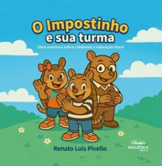 o impostinho e sua turma-renato luís pivello-9786527415589