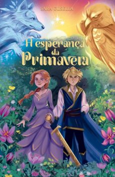 a esperança da primavera  a continuaço de "a escolha do vero" e o segundo livro da serie a origem das estaçes (ebook)-sara gusella-9786552173089