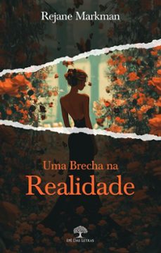 uma brecha na realidade (ebook)-rejane markman-9786552396389