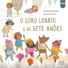 o lobo lobato e os sete anes (ebook)-donaldo buchweitz-vanessa prezoto-9786553846289