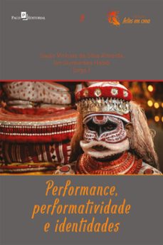 performance, performatividade e identidades-saulo vinicius da silva almeida-ian guimaraes habib-9786558406389
