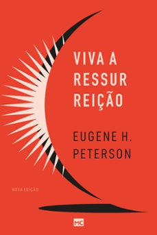 viva a ressurreiço (nova ediço) (ebook)-eugene h. peterson-9786559881789