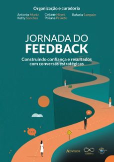 jornada do feedback (ebook)-antonio muniz-celiane neves-ketty sanches-9786560960589