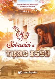 eu sobrevivi a tudo isso (ebook)-simone vilela garcia battaggia-9786581387389