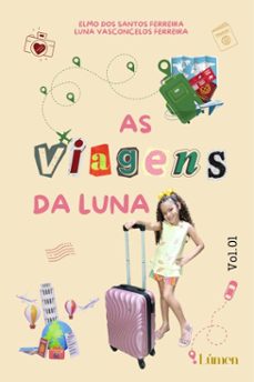 as viagens de luna (ebook)-elmo ferreira-luna ferreira-9786583285089