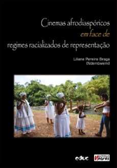 cinemas afrodiaspóricos em face de regimes racializados de representação (ebook)-liliane pereira braga-9786583454089