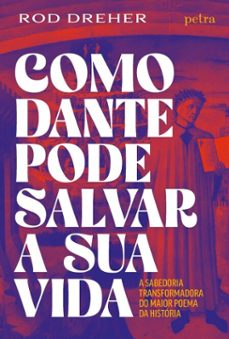 como dante pode salvar a sua vida (ebook)-rod dreher-9786588444689