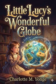 little lucy's wonderful globe (ebook)-9786726003389