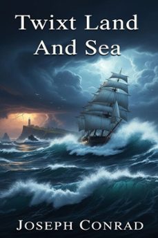 twixt land and sea (ebook)-joseph conrad-9786726559589