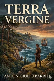 terra vergine: romanzo colombiano (ebook)-anton giulio barrili-9786726572489