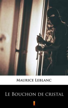 le bouchon de cristal (ebook)-maurice leblanc-9788381157889