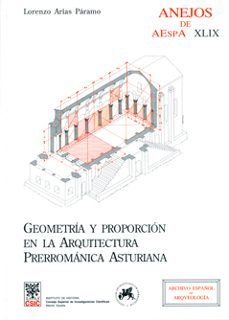 geometria y proporcion en la arquitectura prerromanica asturiana-lorenzo arias paramo-9788400087289