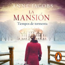 la mansión. tiempos de tormenta-anne jacobs-9788401024689