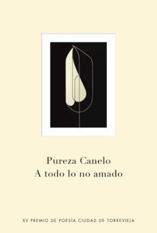 a todo lo no amado (ebook)-pureza canelo-9788401347689
