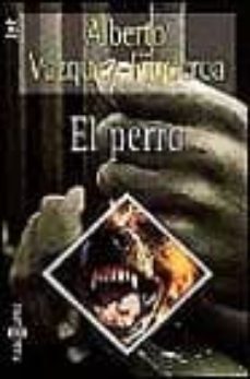 el perro-alberto vazquez figueroa-9788401469589