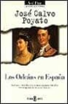 los orleans en españa-jose calvo poyato-9788401530289