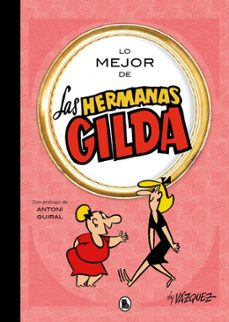 lo mejor de las hermanas gilda (lo mejor de...)-manuel vazquez-9788402431189