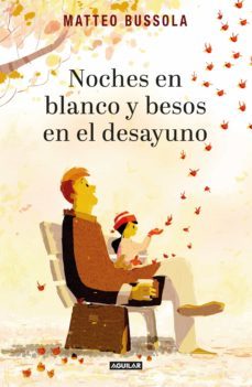 noches en blanco y besos en el desayuno (ebook)-matteo bussola-9788403517189