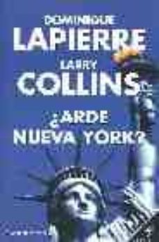 ¿arde nueva york?-dominique lapierre-larry collins-9788408050889