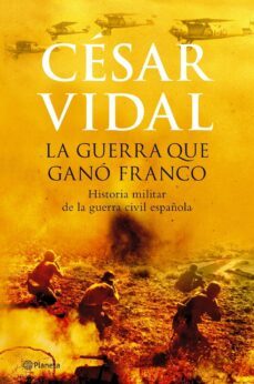 la guerra que gano franco-cesar vidal-9788408067689