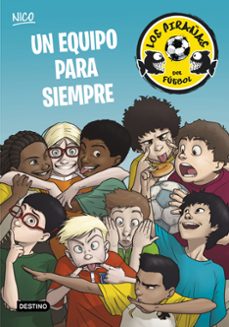 un equipo para siempre (los pirañas del futbol 5)-9788408145189