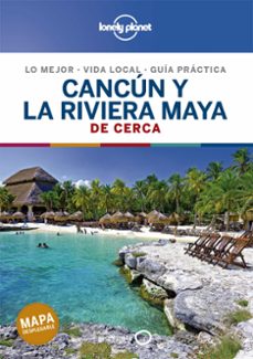 cancun y la riviera maya de cerca 2020 (lonely planet) (2ª ed.)-9788408214489