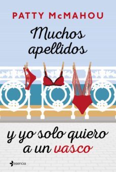 muchos apellidos y yo solo quiero a un vasco (ebook)-patty mcmahou-9788408243489