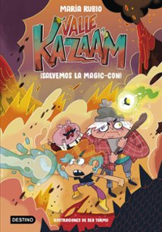 valle kazaam 2. ¡salvemos la magic-con!-maria rubio-bea tormo-9788408254089