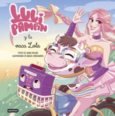 luli pampin 4. luli pampin y la vaca lola-luli pampin-9788408307389